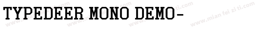 Typedeer Mono Demo字体转换
